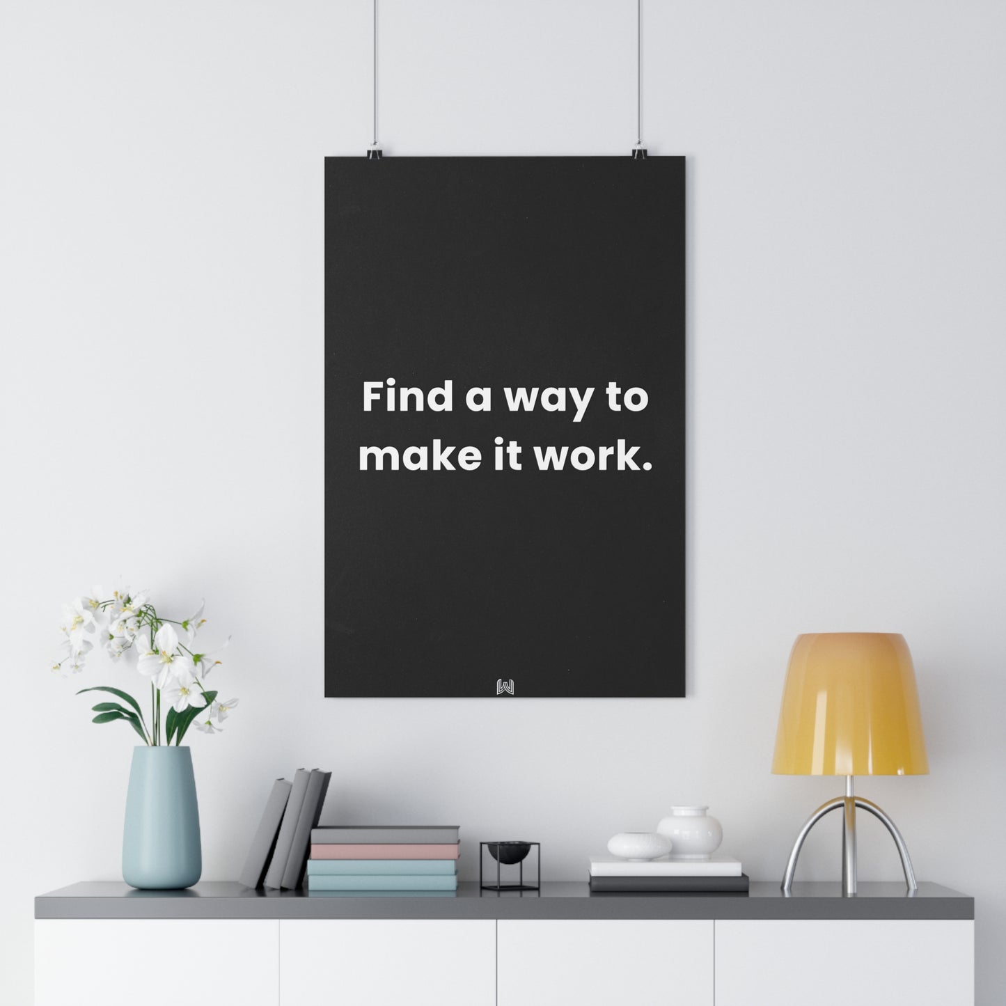Find a way to make it work. | Giclée Art Print