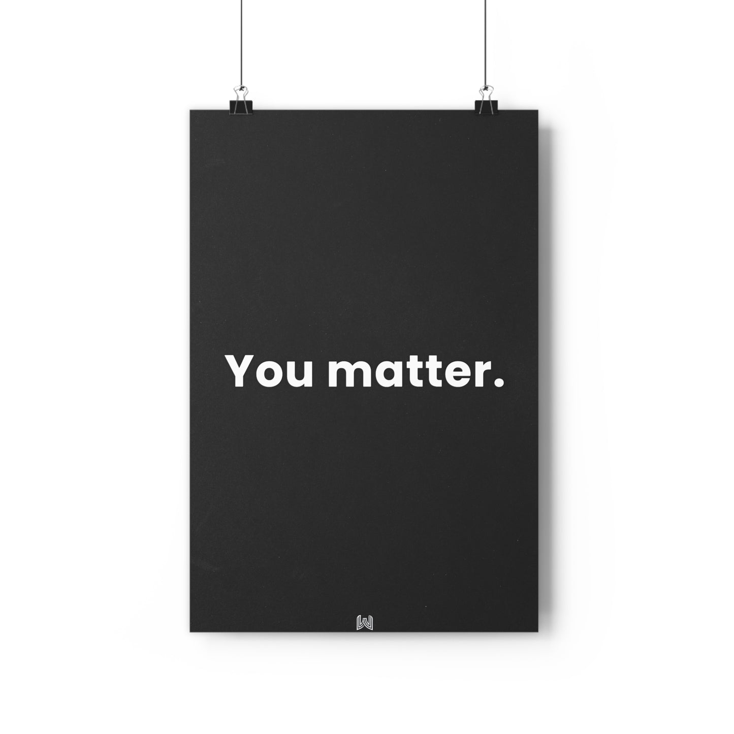 You matter. | Giclée Art Print
