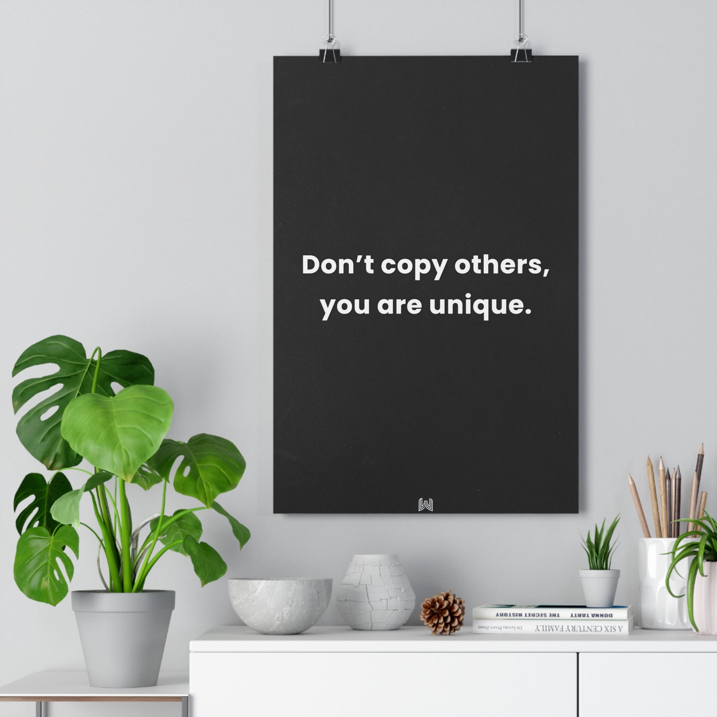 Don't copy others, you are unique. | Giclée Art Print